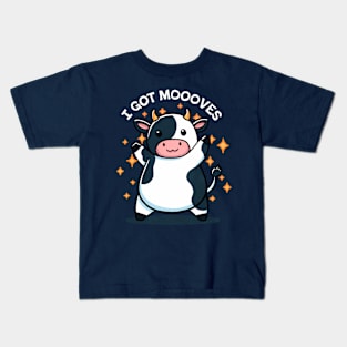 I got Moooves Kids T-Shirt